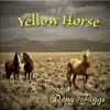 Doug Figgs - Yellow Horse